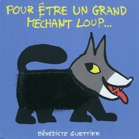 Pour être un grand méchant loup...