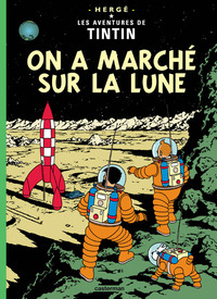 TINTIN - T17 - ON A MARCHE SUR LA LUNE
