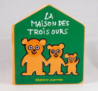 LIVRE MAISON - T04 - LA MAISON DES TROIS OURS