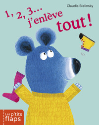 LES P'TITS FLAPS - T02 - 1,2,3 ... J'ENLEVE TOUT !