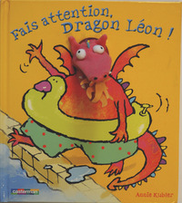 FAIS ATTENTION, DRAGON LEON !