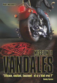 Cherub - Mission 11 : Vandales