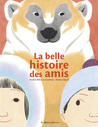 LA BELLE HISTOIRE DES AMIS