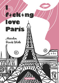 I Fucking Love Paris