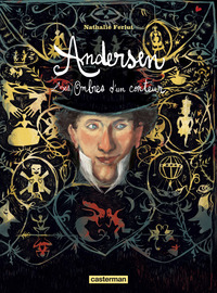 ANDERSEN - LES OMBRES D'UN CONTEUR