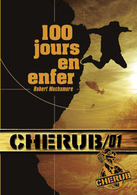 CHERUB - T01 - CHERUB MISSION 1 : 100 JOURS EN ENFER