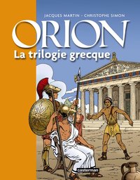 ORION - LA TRILOGIE DES GRECS - PETIT FORMAT