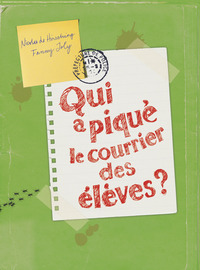 QUI A PIQUE LE COURRIER DES ELEVES ?