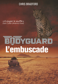 BODYGUARD - VOL03 - L'EMBUSCADE