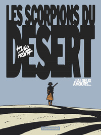 LES SCORPIONS DU DESERT - VOL02 - J'AI DEUX AMOURS - EDITION COULEURS