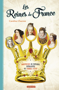 LES REINES DE FRANCE