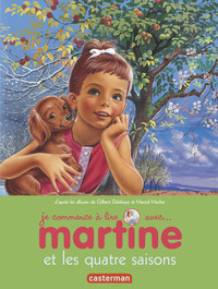 JE COMMENCE A LIRE AVEC MARTINE - T52 - MARTINE ET LES QUATRE SAISONS