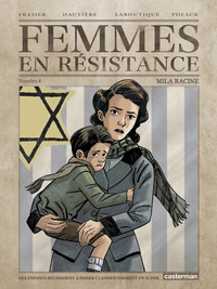 FEMMES EN RESISTANCE - VOL04 - MILA RACINE