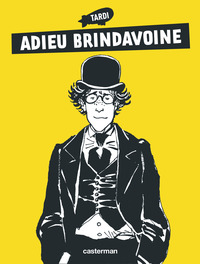 Adèle Blanc-Sec - Adieu Brindavoine