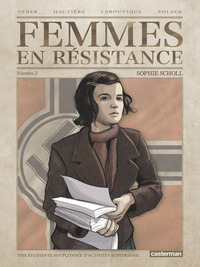 FEMMES EN RESISTANCE - VOL02 - SOPHIE SCHOLL