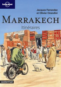 MARRAKECH ITINERAIRES - CITY GUIDE BD