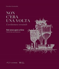 NOT ONCE UPON A TIME: VERISIMILAR ARCHITECTURE /ANGLAIS/ITALIEN