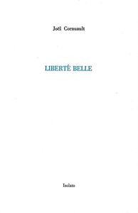 LIBERTE BELLE