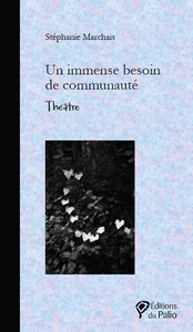 Un immense besoin de communauté