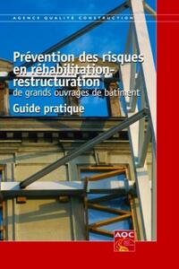 Prévention des risques en réhabilitation - restructuration