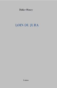 LOIN DU JURA