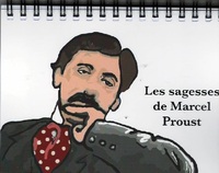 LES SAGESSES DE MARCEL PROUST