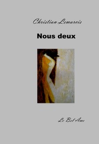 NOUS DEUX CHRISTIAN LEMARCIS