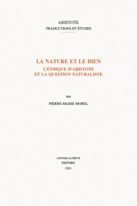 LA NATURE ET LE BIEN L ETHIQUE D ARISOTE ET LA QUESTION NATURALISTE