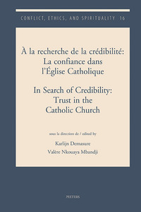À la recherche de la crédibilité : La confiance dans l’Église Catholique In Search of Credibility: Trust in the Catholic Church