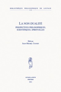 LA NON-DUALITE PERSPECTIVES PHILOSOPHIQUES, SCIENTIFIQUES, SPIRITUELLES