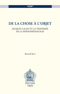 De la chose à l'objet - Jacques Lacan et la traversée de la phénoménologie
