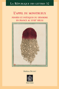 L APPEL DU MONSTRUEUX PENSEES ET POETIQUES DU DESORDRE EN FRANCE AU XVIIIE SIECLE