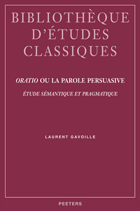 ORATIO OU LA PAROLE PERSUASIVE