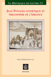 JEAN POTOCKI ESTHETIQUE ET PHILOSOPHIE DE L'ERRANCE