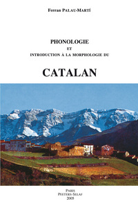 PHONOLOGIE ET INTRODUCTION A LA MORPHOLOGIE DU CATALAN