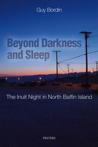 BEYOND DARKNESS AND SLEEP THE INUIT NOGHT IN NORTH BAFFIN ISLAND