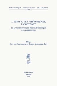 L'ESPACE, LES PHENOMENES, L'EXISTENCE DE L'ARCHITECTONIQUE PHENOMENOLOGIQUE A L ARCHITECTURE