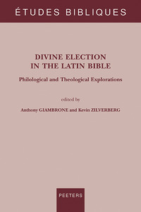 Divine Election in the Latin Bible