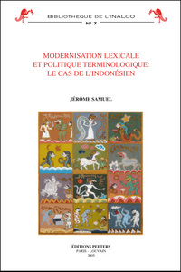 MODERNISATION LEXICALE ET POLITIQUE TERMINOLOGIQUE LE CAS DE L INDONESIEN