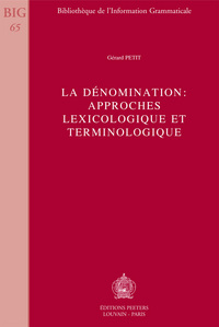 LA DENOMINATION APPROCHES LEXICOLOGIQUE ET TERMINOLOGIQUE