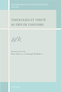THEOLOGIES ET VERITE AU DEFI DE L HISTOIRE