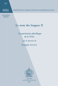 LE NOM DES LANGUES II LE PATRIMOINE PLURILINGUE DE LA GRECE