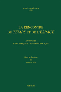 LA RENCONTRE DU TEMPS ET DE L ESPACE