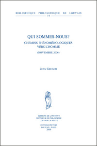 QUI SOMMES-NOUS? CHEMINS PHENOMENOLOGIQUES VERS L HOMME (NOVEMBRE 2006)