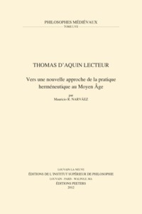 THOMAS D'AQUIN LECTEUR VERS UNE NOUVELLE APPROCHE DE LA PRATIQUE HERMENEUTIQUE AU MOYEN AGE