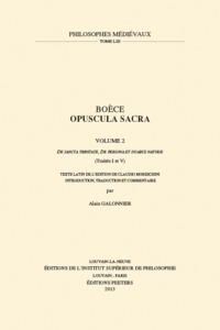 OPUSCULA SACRA VOLUME 2, DE SANCTA TRINITATE, DE PERSONA ET DUABUS NATURIS (TRAITES I ET V)