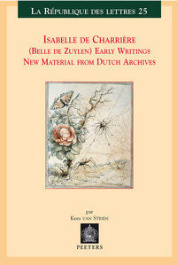 ISABELLE DE CHARRIERE (BELLE DE ZUYLEN) EARLY WRITINGS NEW MATERIALS FROM DUTCH ARCHIVES