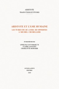 ARISTOTE ET L'AME HUMAINE LECTURES DU DE ANIMA OFFERTES A MICHEL CRUBELLIER