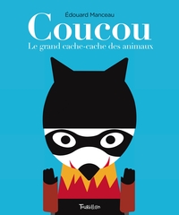 Coucou. Le grand cache-cache des animaux