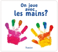 On joue avec les mains ?